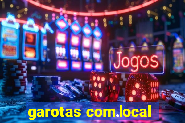 garotas com.local